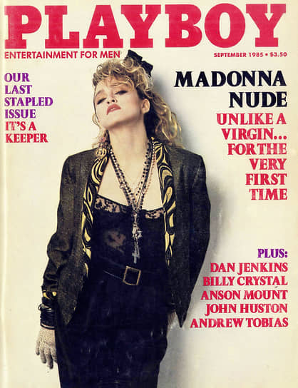 В июле 1985 года журналы Penthouse и Playboy опубликовали обнаженные фотографии певицы, сделанные в конце 70-х, что могло стоить ей стремительно начинавшейся карьеры. На возгласы «Раздевайся!» на одном из концертов Мадонна сказала, что не снимет и пиджак в дикую жару, так как спустя годы это может быть использовано против нее