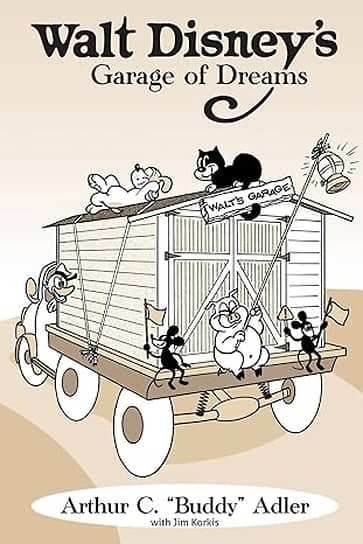 Книга Артура Адлера  «Гараж мечты Уолта Диснея» 
