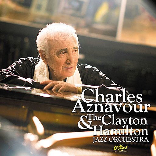 Charles Aznavour And The Clayton-Hamilton Jazz Orchestra