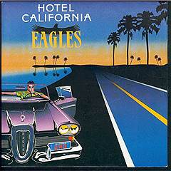 Eagles «Hotel California»
